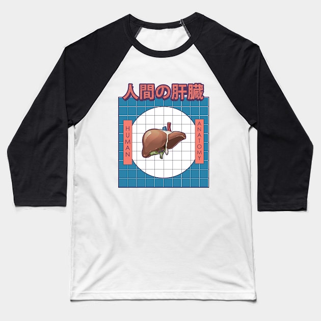 Human Liver Anatomy Baseball T-Shirt by AtifSlm